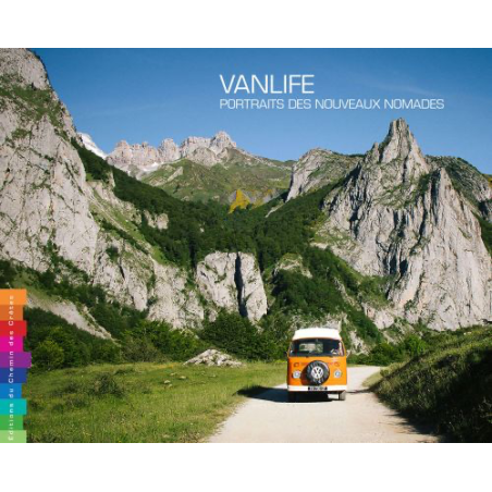 Vanlife - Portraits des Nouveaux Nomades