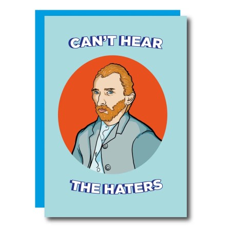 Carte d'anniversaire amusante «Je n'entends pas les rageux» ? Van Gogh